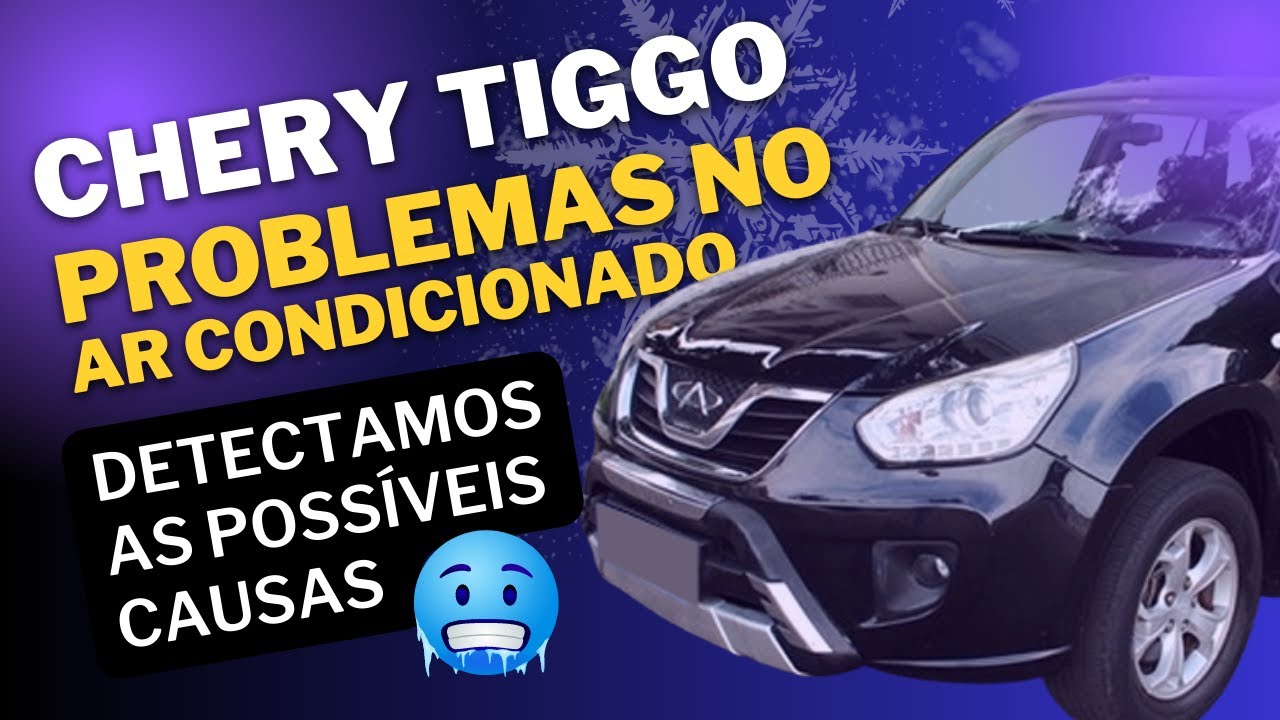 Cherty Tiggo 2.0 16V - Ar condicionado desligando sozinho. Explicações e dicas como resolver.