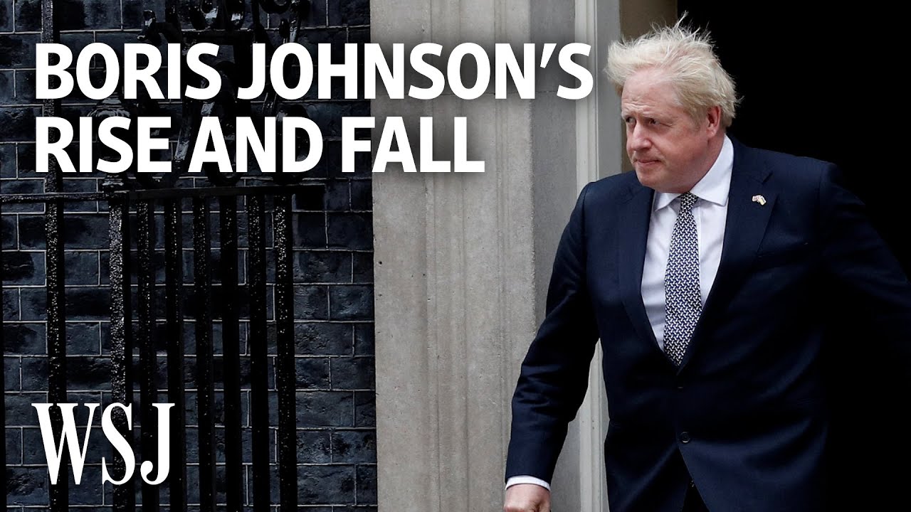 Boris Johnson Resigns: A Look Back at His Political Career | WSJ