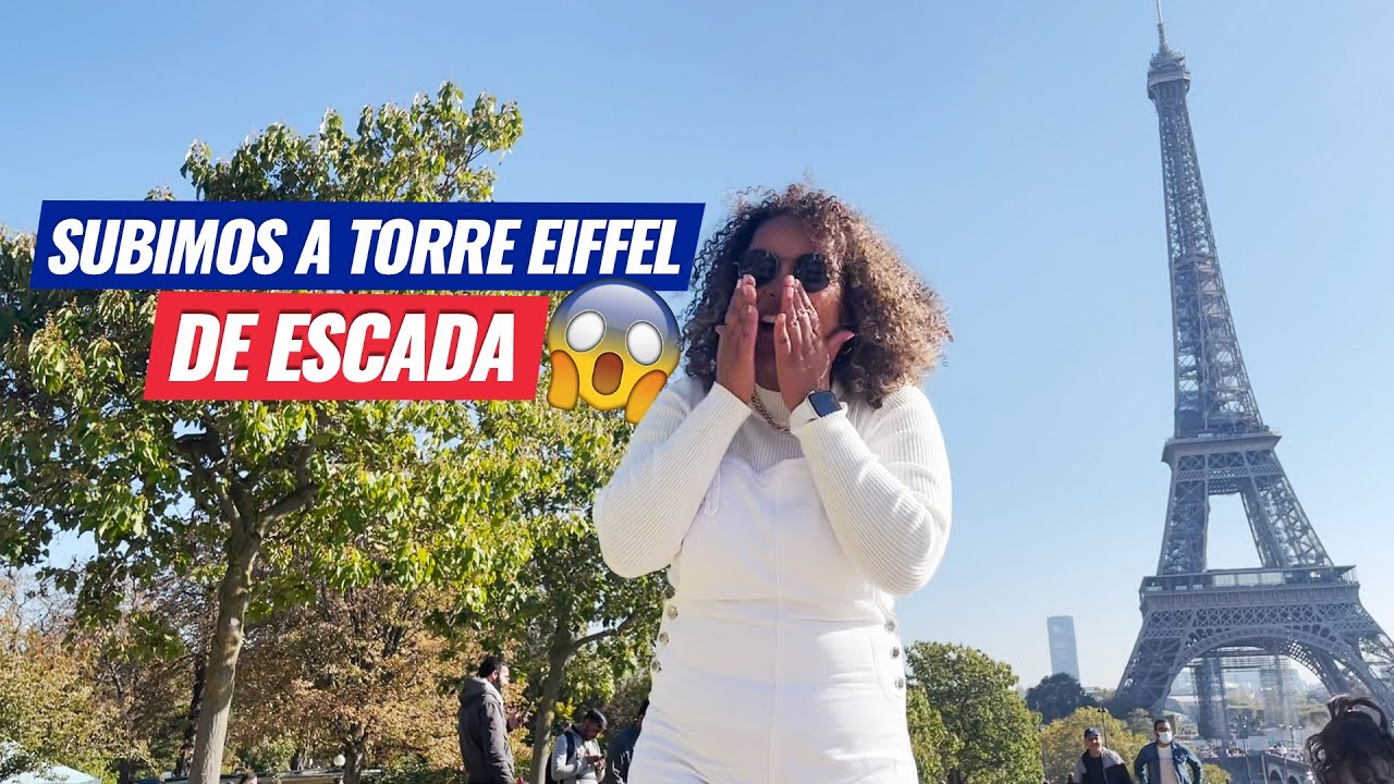 COMO É SUBIR A TORRE EIFFEL DE ESCADA | Viagem para Paris