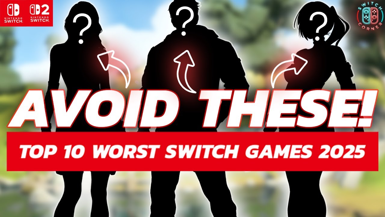 The 10 Worst Nintendo Switch & Switch 2 Games of 2025