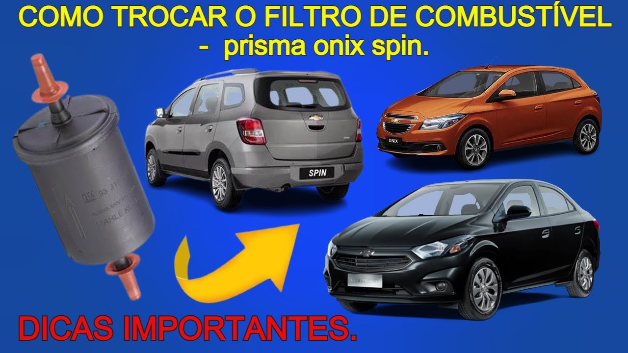 Como trocar FILTRO DE COMBUSTÍVEL - onix prisma spin.