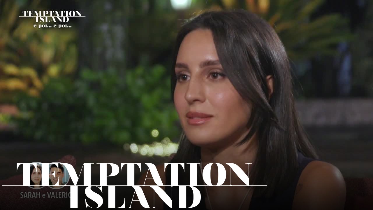 Temptation Island 2025 - I sentimenti di Sarah