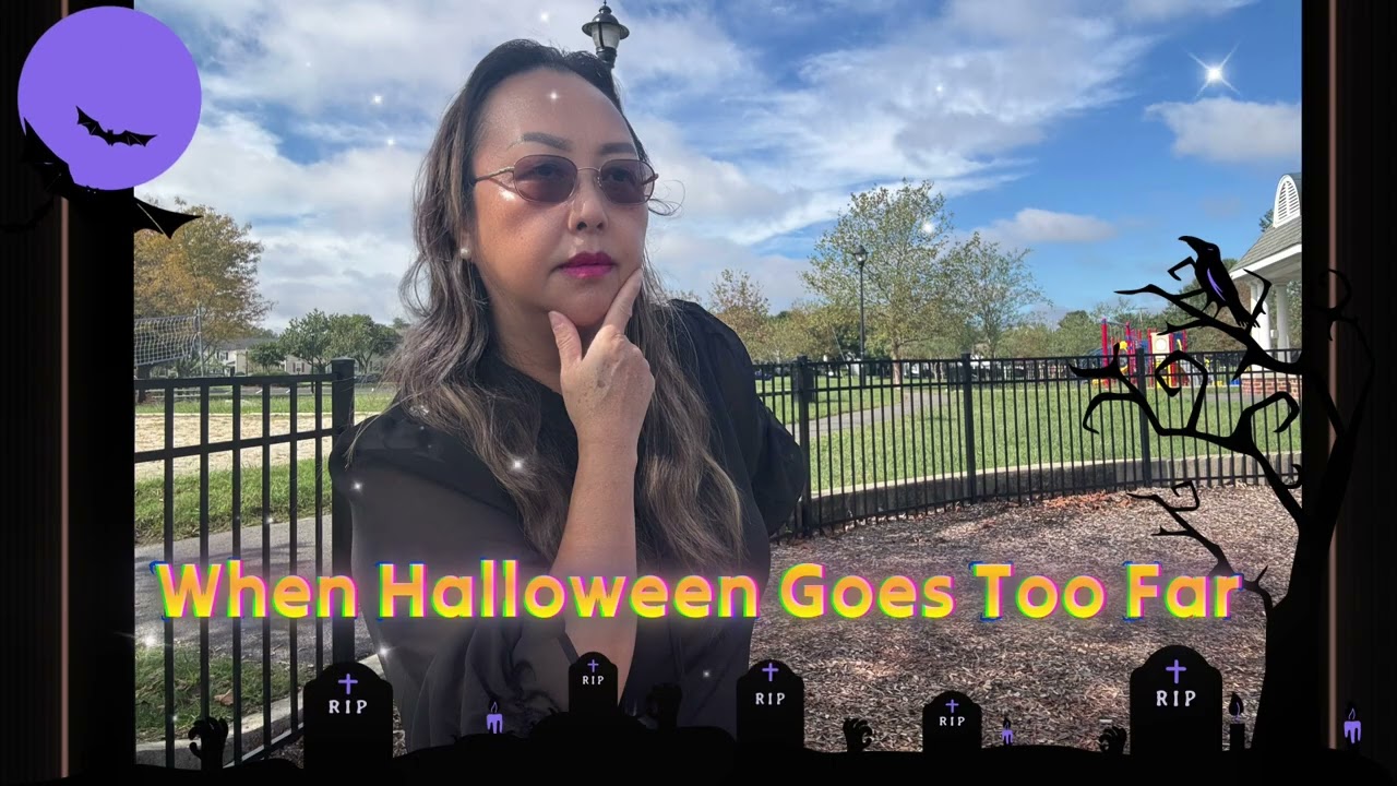 When Halloween Goes Too Far 10-14-26