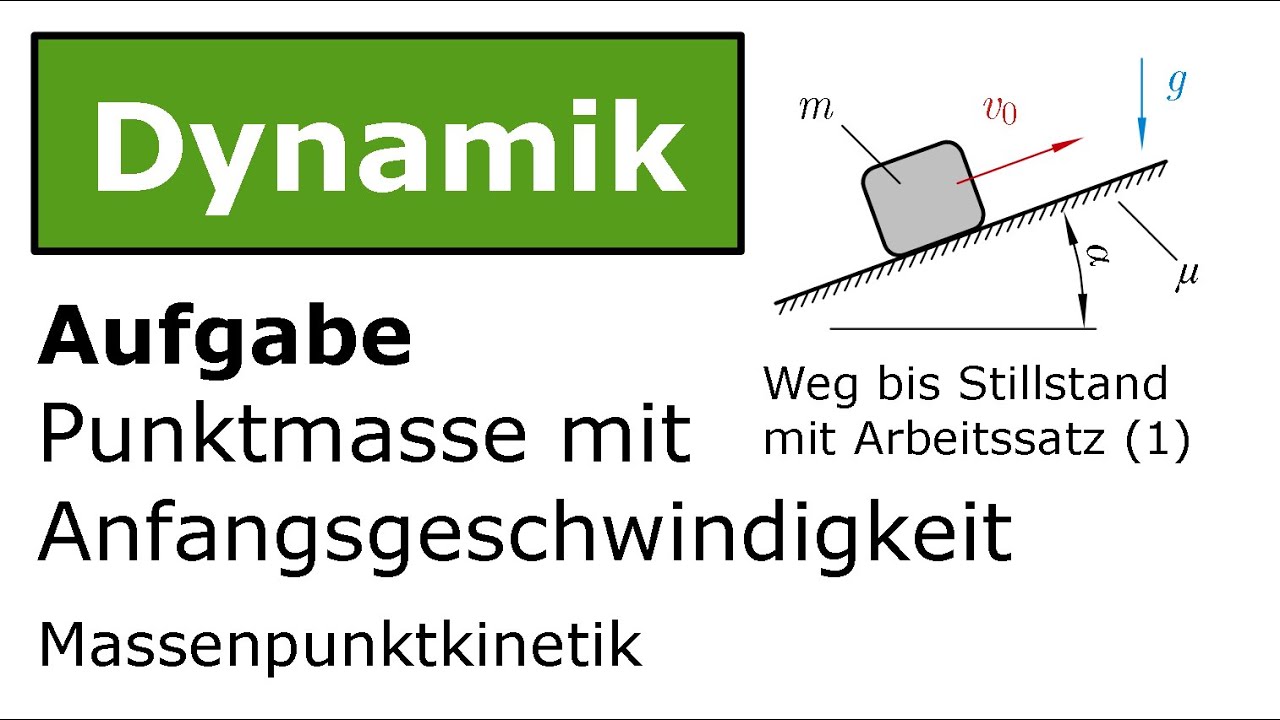 ⚙️ Punktmasse mit Anfangsgeschwindkigkeit mit ASatz (1) [Technische Mechanik, Dynamik, Kinetik]
