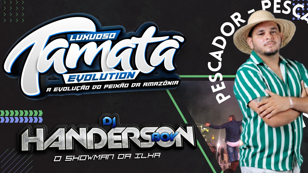 SET MARCANTES PRA DANÇAR - DJ HANDERSON BOY - LUXUOSO TAMATÁ