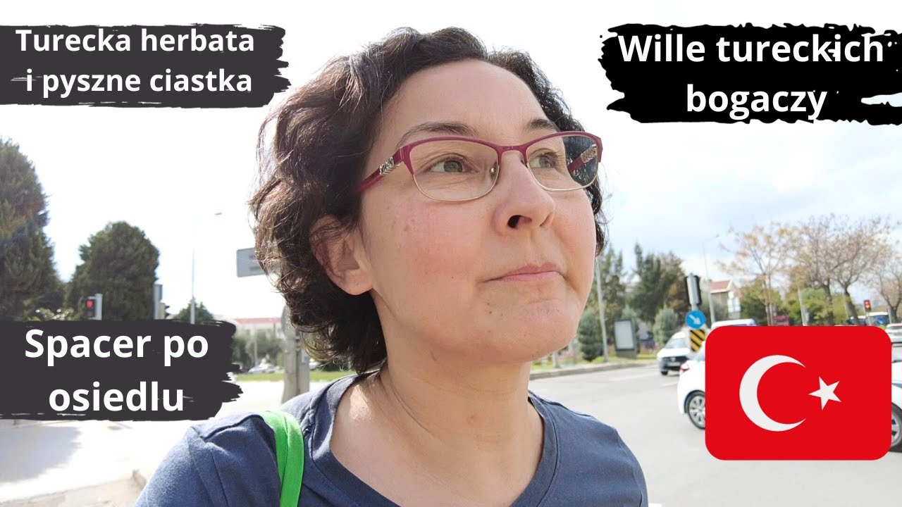 Vlog: Wille tureckich bogaczy. Pyszne ciastka i turecka herbata. Życie w Turcji! Zakupy!