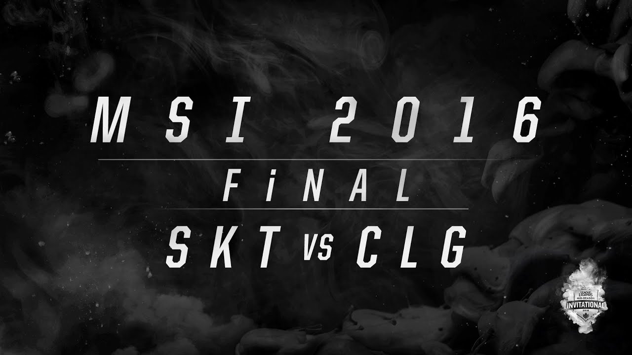 MSI 2016 Final - SKT vs CLG