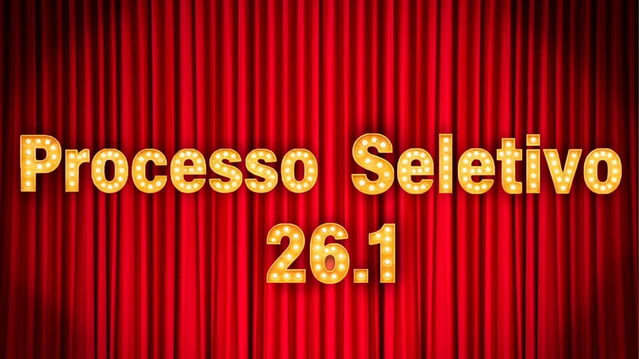 Processo Seletivo 26.1