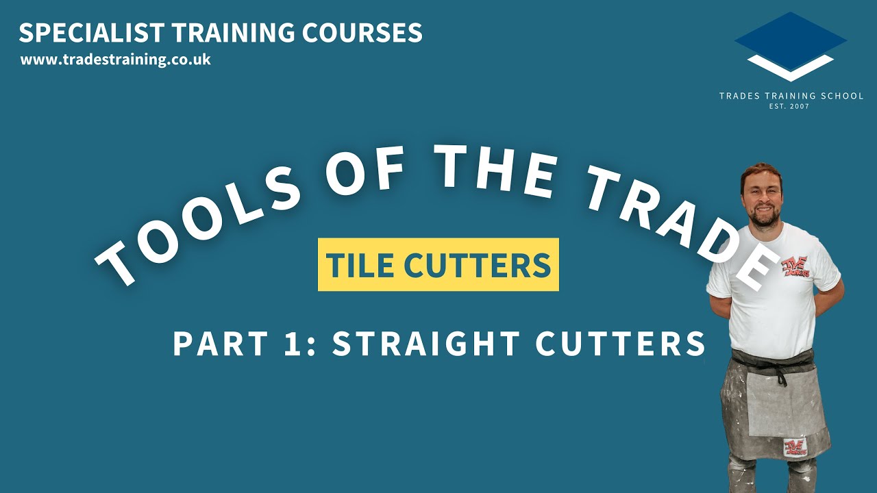 Tools of the Trade | Tile Cutters | Part 1: Straight Cutters