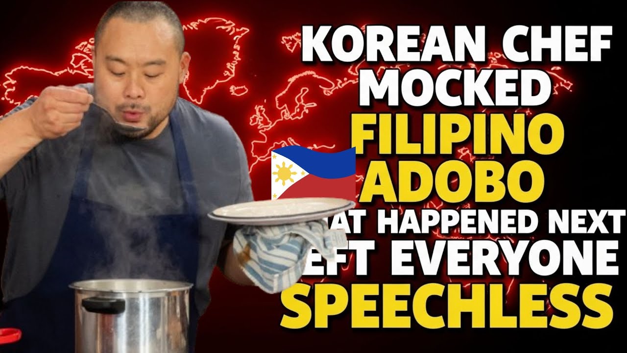 KOREAN CHEF MOCKED FILIPINO 🇵🇭 ADOBO – WHAT HAPPENED NEXT LEFT EVERYONE SPEECHLESS