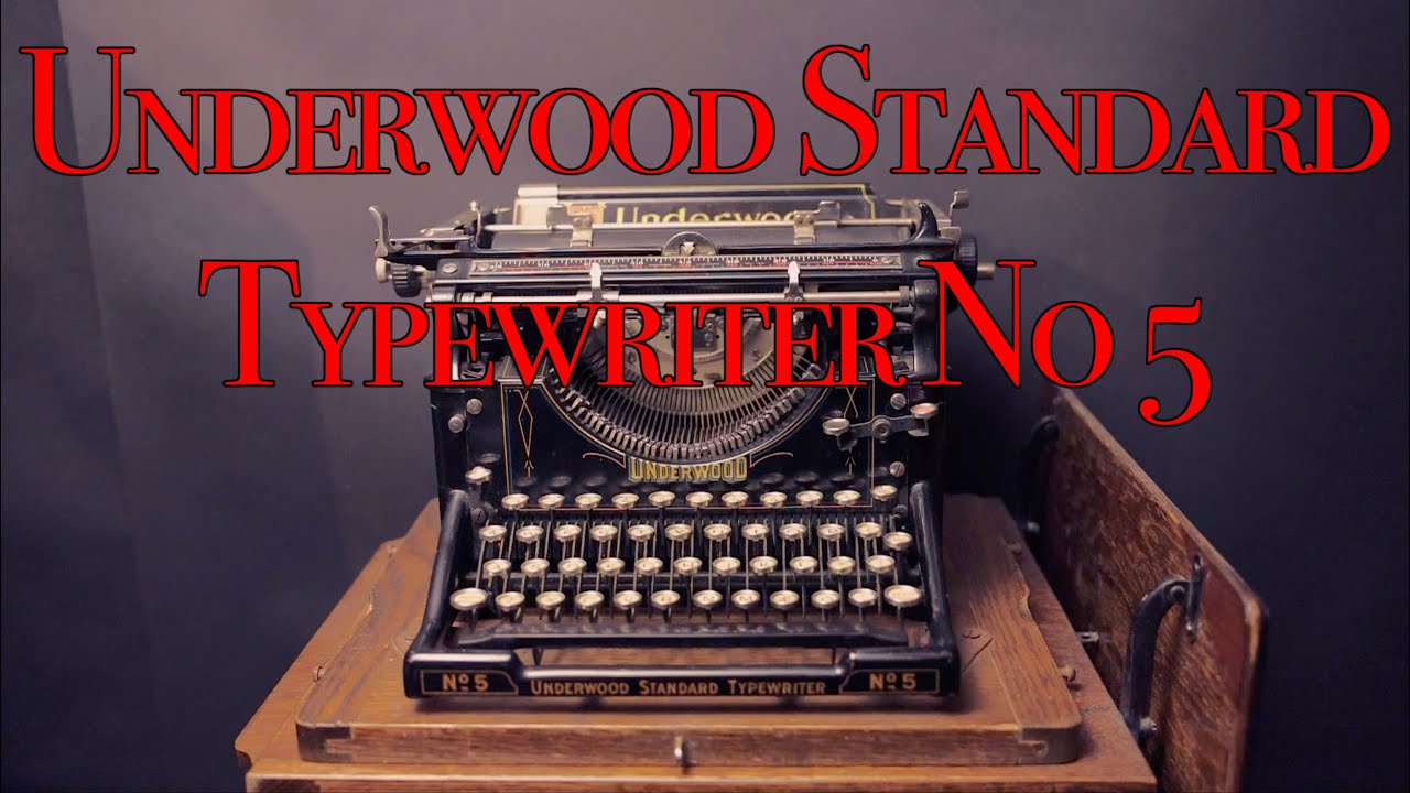 The unavoidable featurette: Underwood No 5