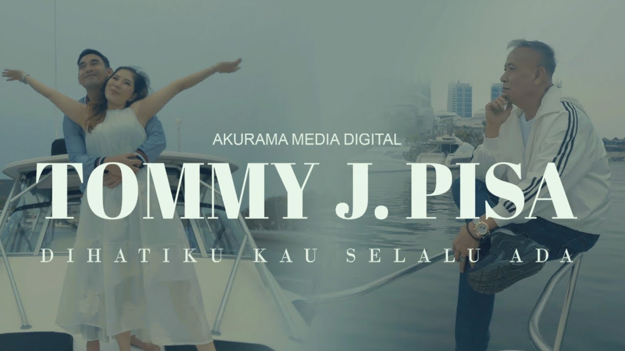 Tommy J Pisa - Dihatiku Kau Selalu Ada - Official Music Video