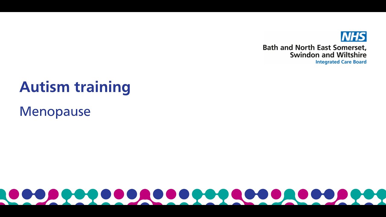 BSW Autism Training - Menopause