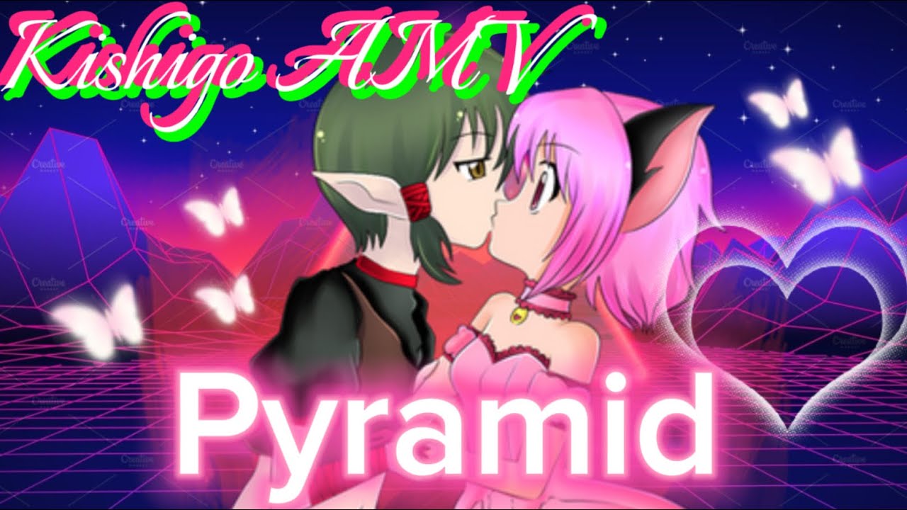 Mew Ami AMV-♡ Kishigo 💕- Like a Pyramid !