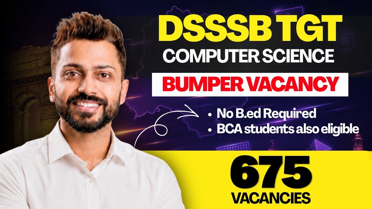 DSSSB TGT Notification Out | Eligibility, Exam Pattern, Syllabus