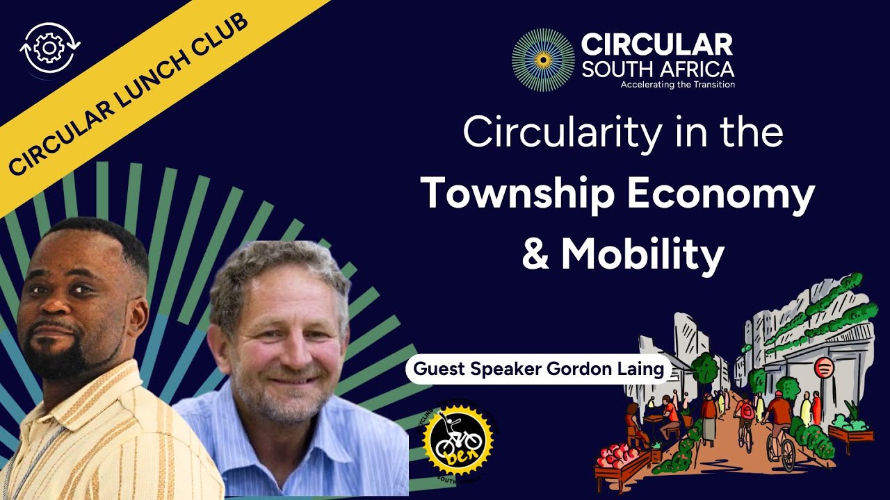Circular Lunch Club: Circularity in the Township Economy and Mobility