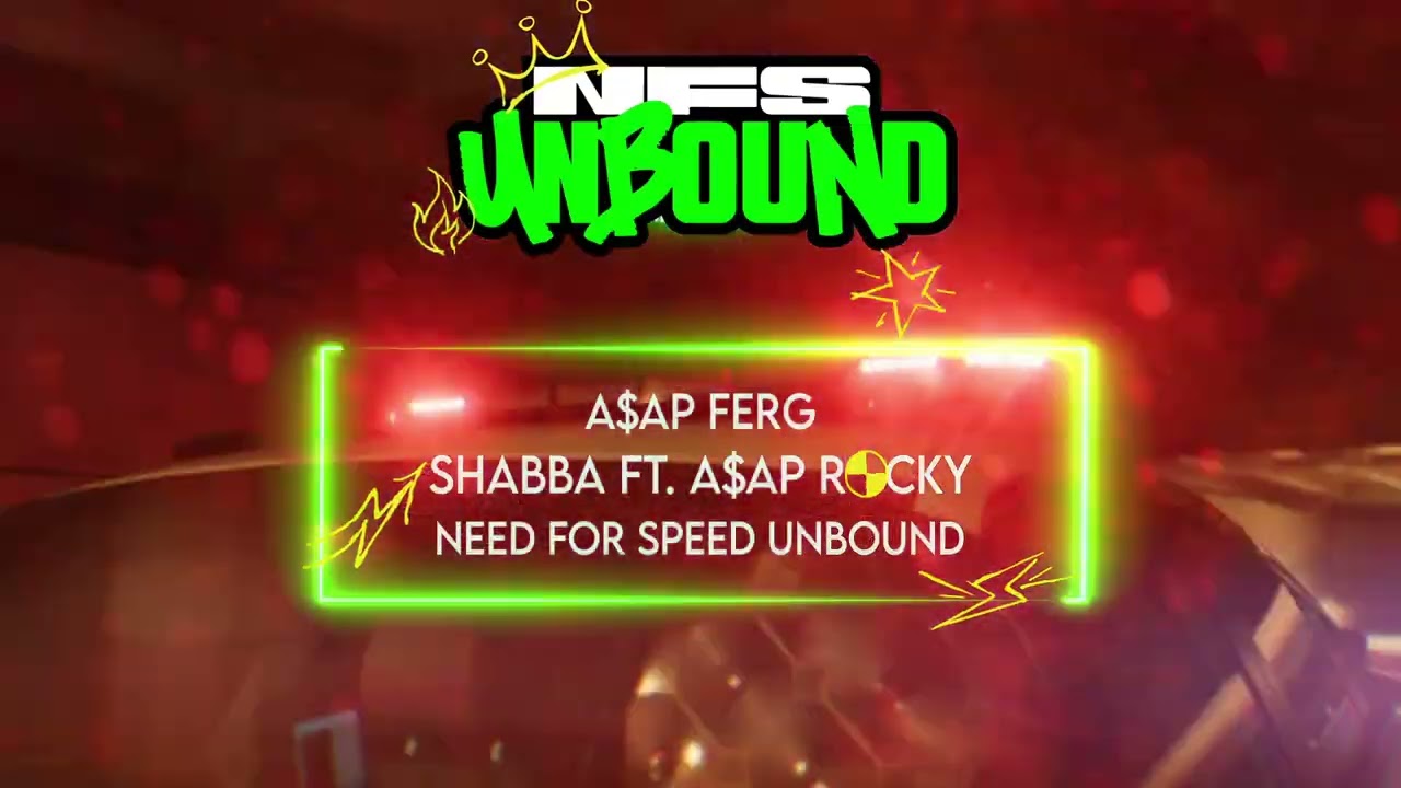 A$AP FERG - Shabba ft. A$AP ROCKY | Need for Speed Unbound™ Official Soundtrack