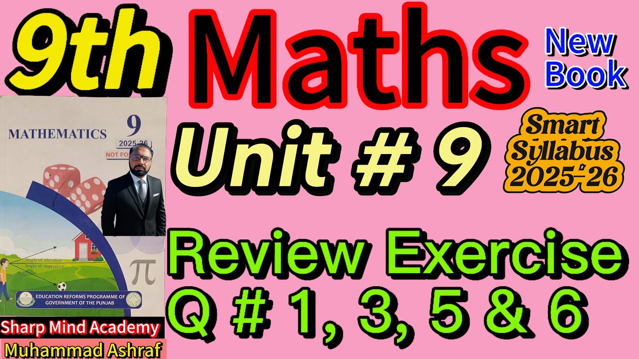 9th Math New Book 2025-26 Unit 9 Review Exercise Question # 1, 3, 5 & 6