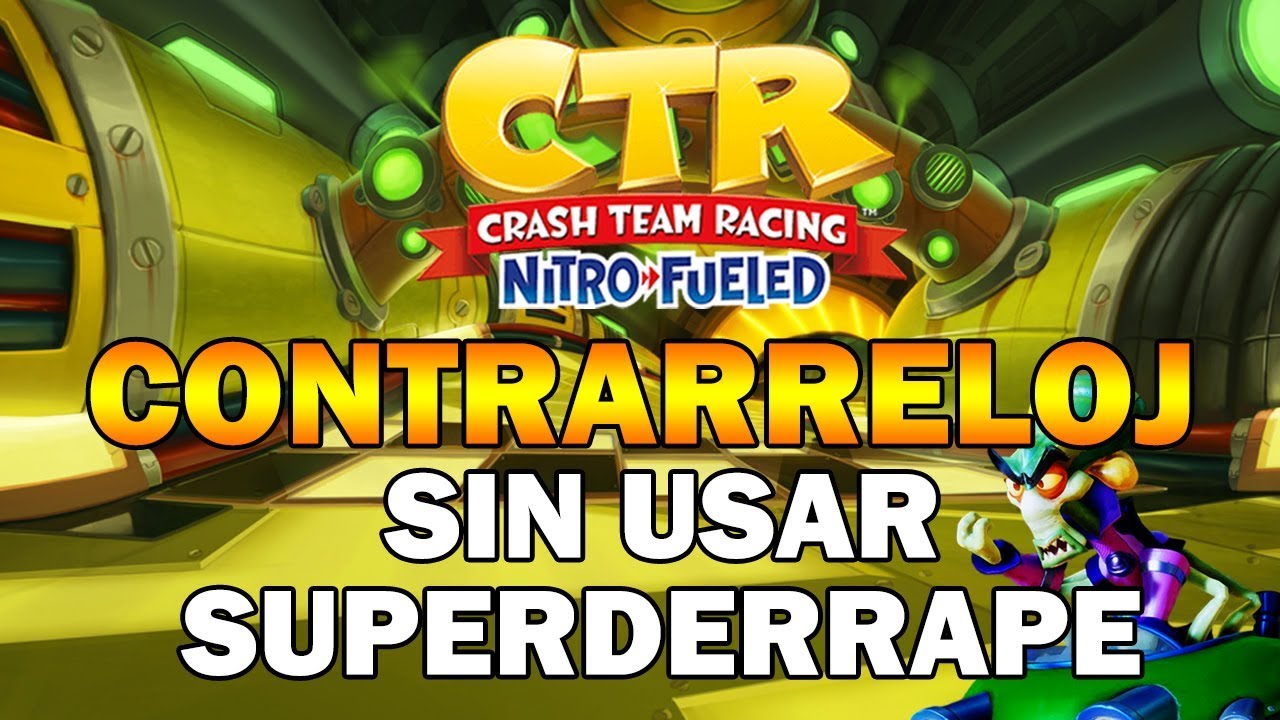 Crash Team Racing Nitro-Fueled: Estaci&oacute;n Oxide sin DERRAPAR (Power Sliding) | Contrarreloj