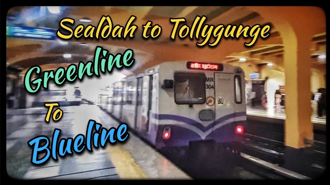 Sealdah Station To Tollygunge (Mahanayak Uttam Kumar).Metro Ride. Greenline to Blueline. 
