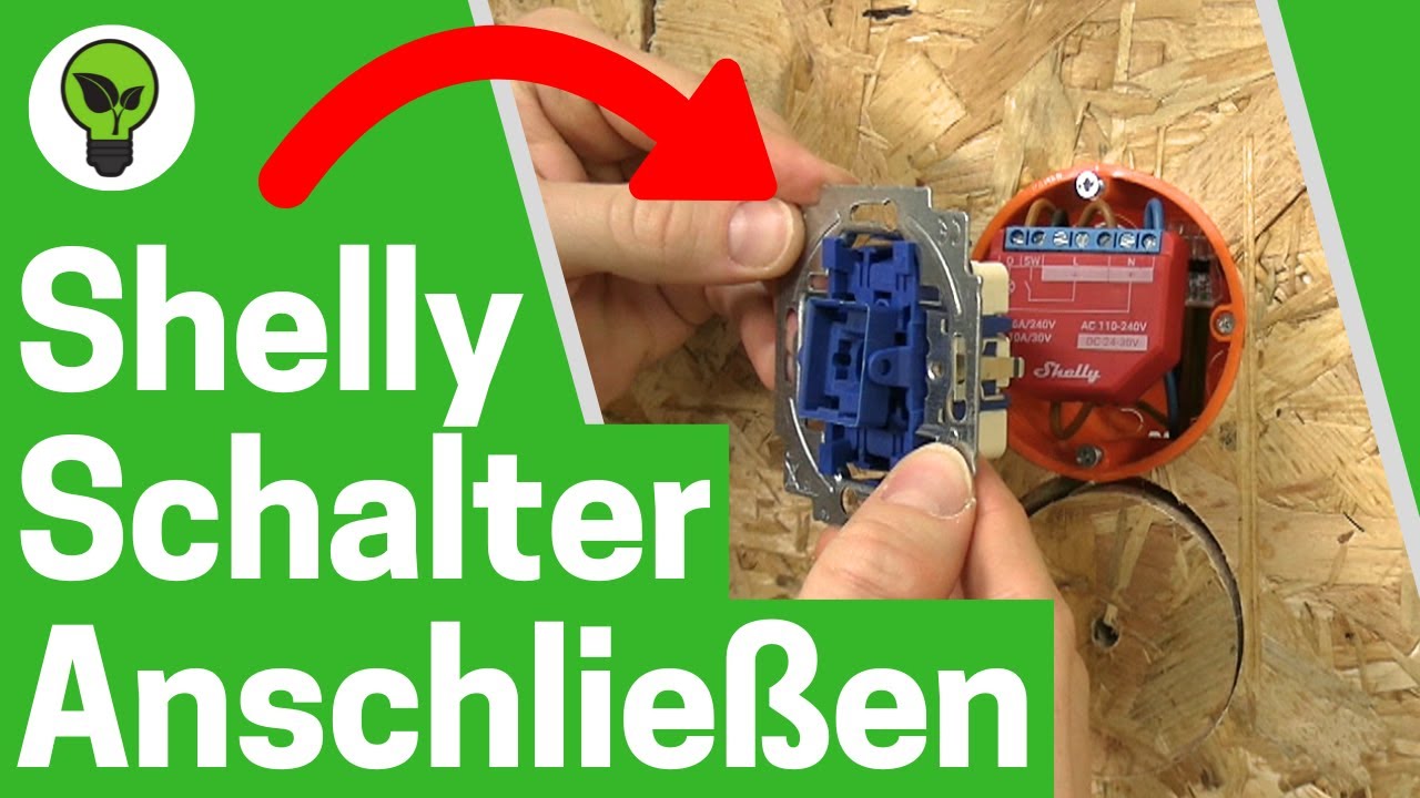 Shelly Lampe & Lichtschalter Anschließen ✅ ULTIMATIVE ANLEITUNG: Wie Licht mit Shelly Schalten???