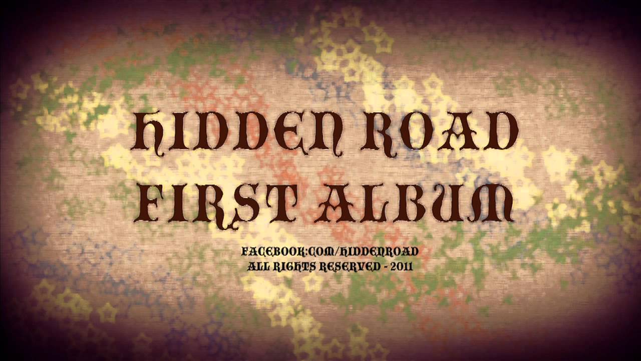Hidden Road - First Album - Sunday Train (OLD VERSION)