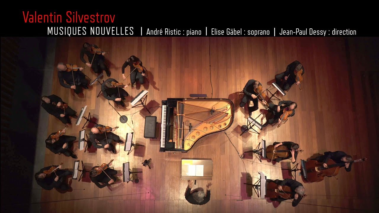 Valentin Silvestrov - Musiques Nouvelles  .v1 LIVE 4k