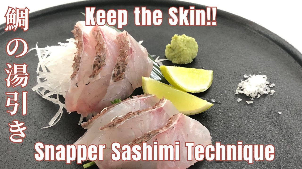 Keep the Skin: Perfect Snapper Sashimi Technique