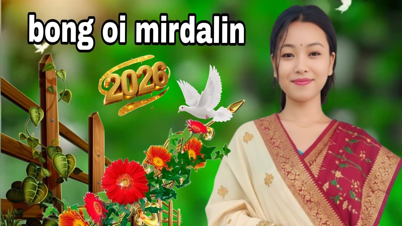 Bong oi mirdalin ( karbi new song 2026 ) apor alam do
