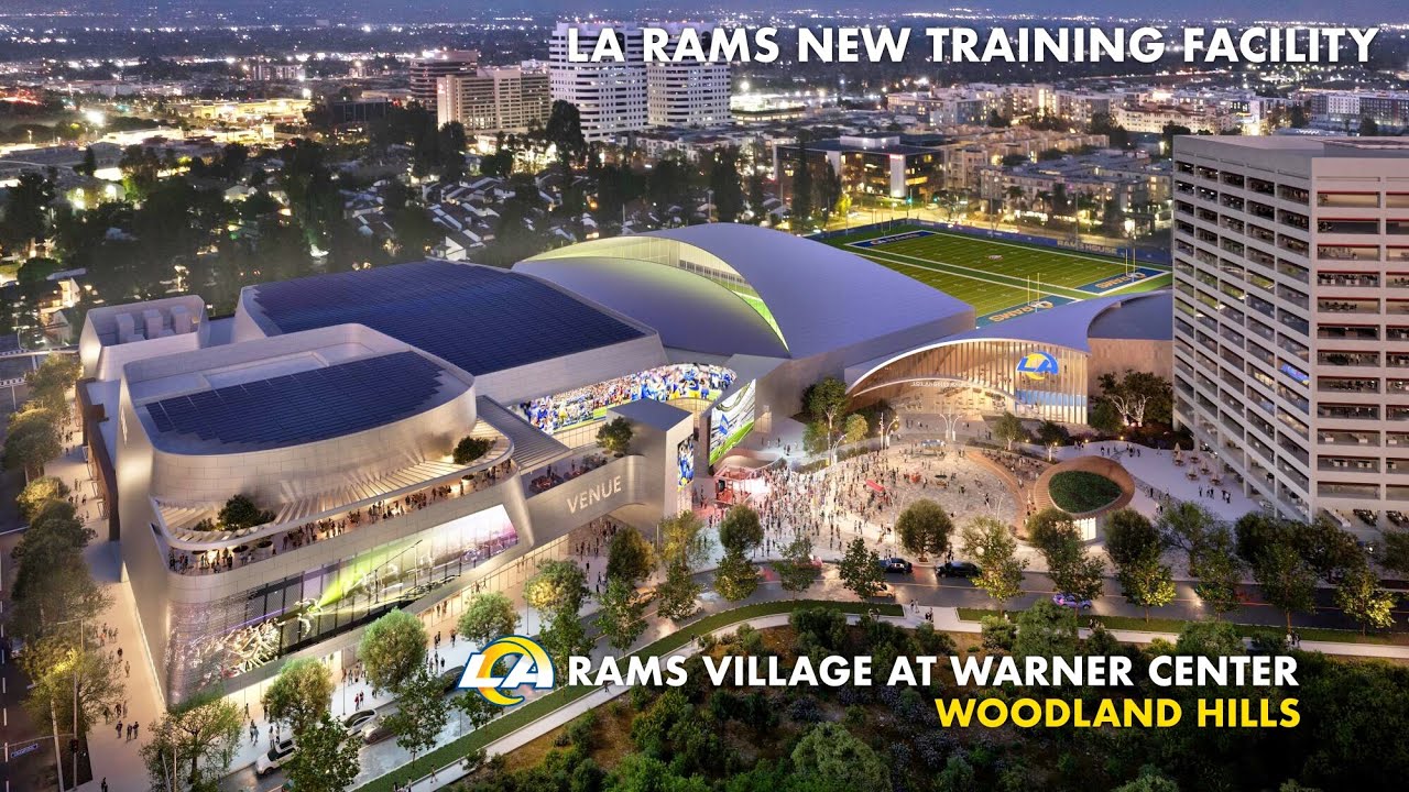 The future LA Rams Village at Warner Center and Practice Facility Preview