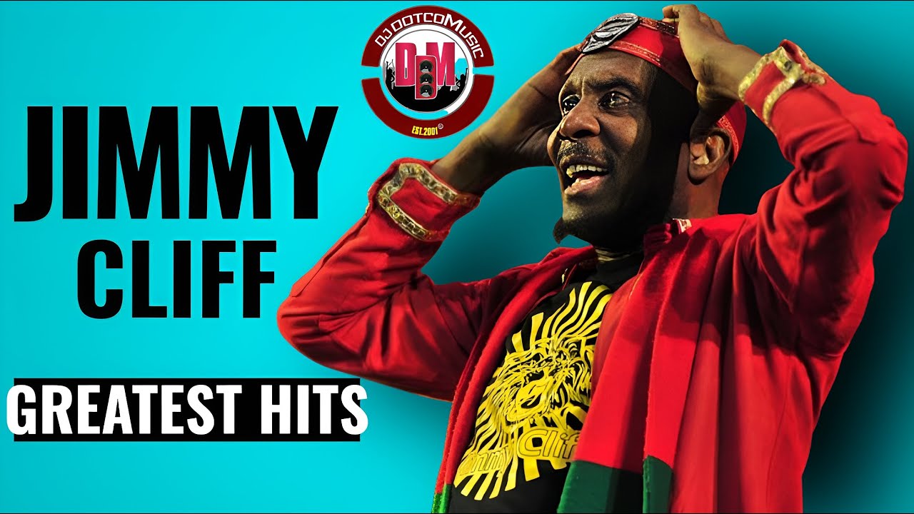 Jimmy Cliff Greatest Hits Mix Collection 🕊