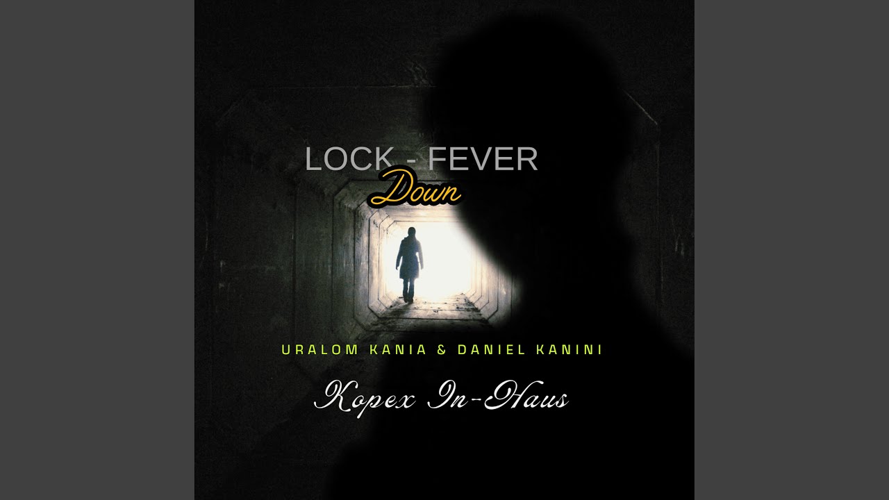 Lock Down- Fever