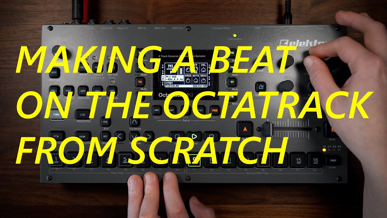 Making a beat on the Octatrack from scratch: Part 1