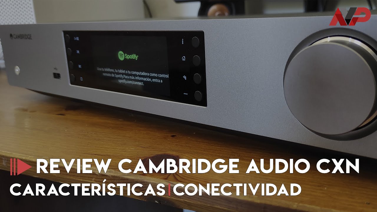 Review Cambridge Audio CXN V2: Streamer Hi-Fi de gama alta