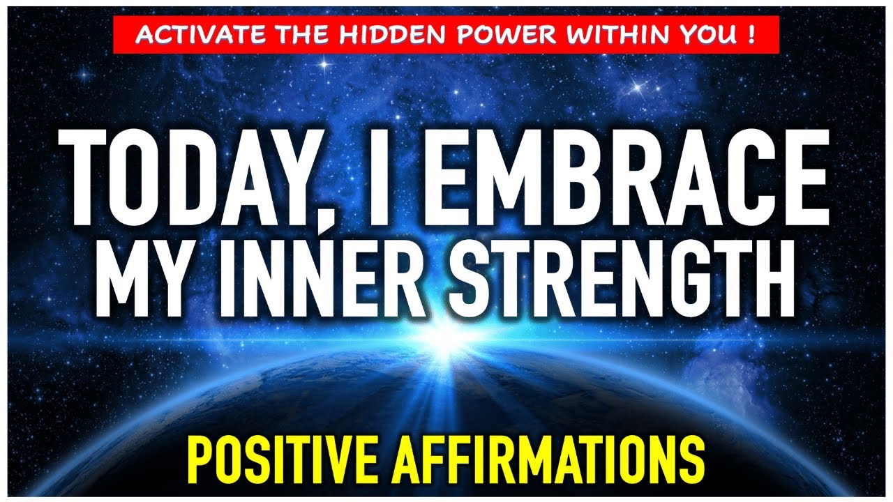 Powerful Positive Affirmations for Overcoming Challenges and Embracing Inner Strength
