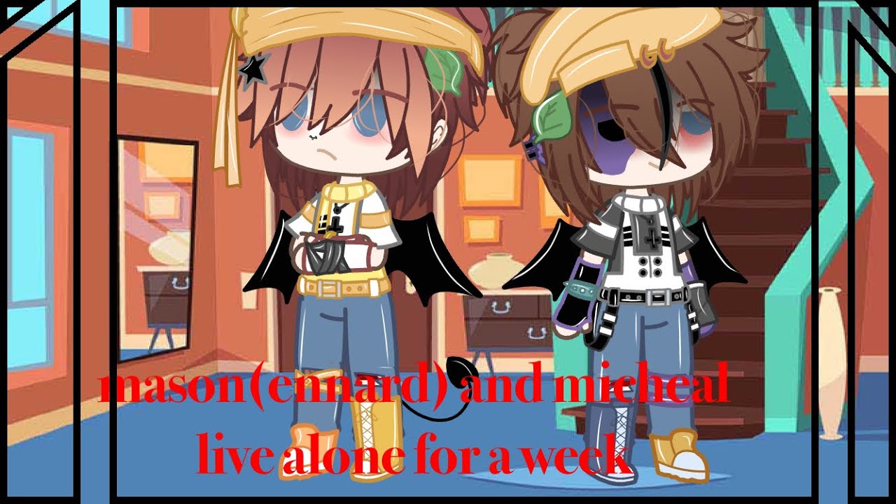 mason(ennard) and micheal live alone for a week ( my au ) || micheal x mason(ennard) ||