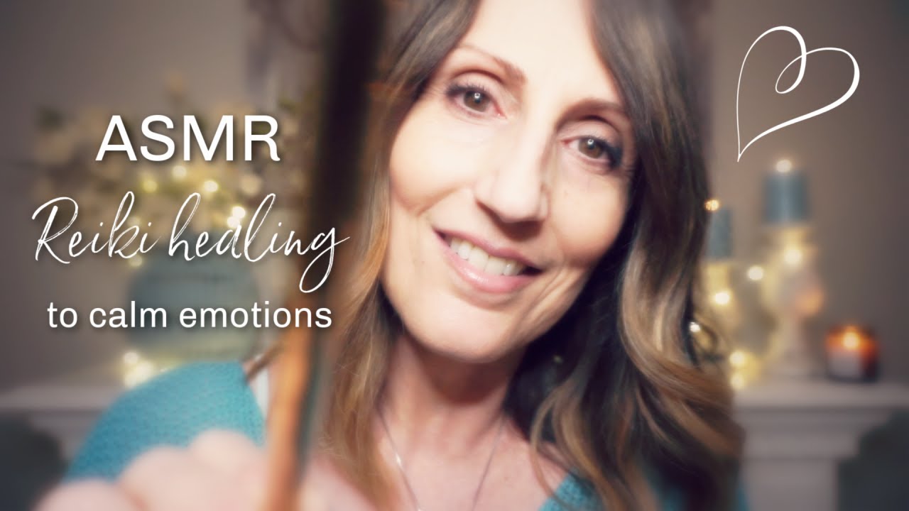 ASMR Reiki to Calm Emotions / Whispered & Soft Spoken ASMR / Comforting ASMR