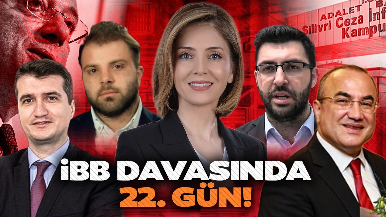 G&uuml;ndem &Ouml;zel | İBB Davasında 22. G&uuml;nde Neler Oluyor? | G&uuml;linay Sel&ccedil;uk | Silivri'den Canlı Yayın
