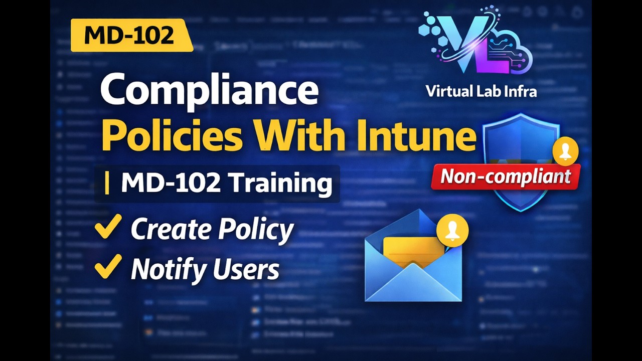MD 102 05 Intune Compliance Policies & Notifications - Part 1 | MD-102 Training