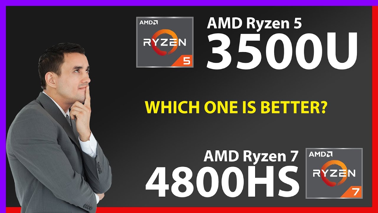 AMD Ryzen 5 3500U vs AMD Ryzen 7 4800HS Technical Comparison