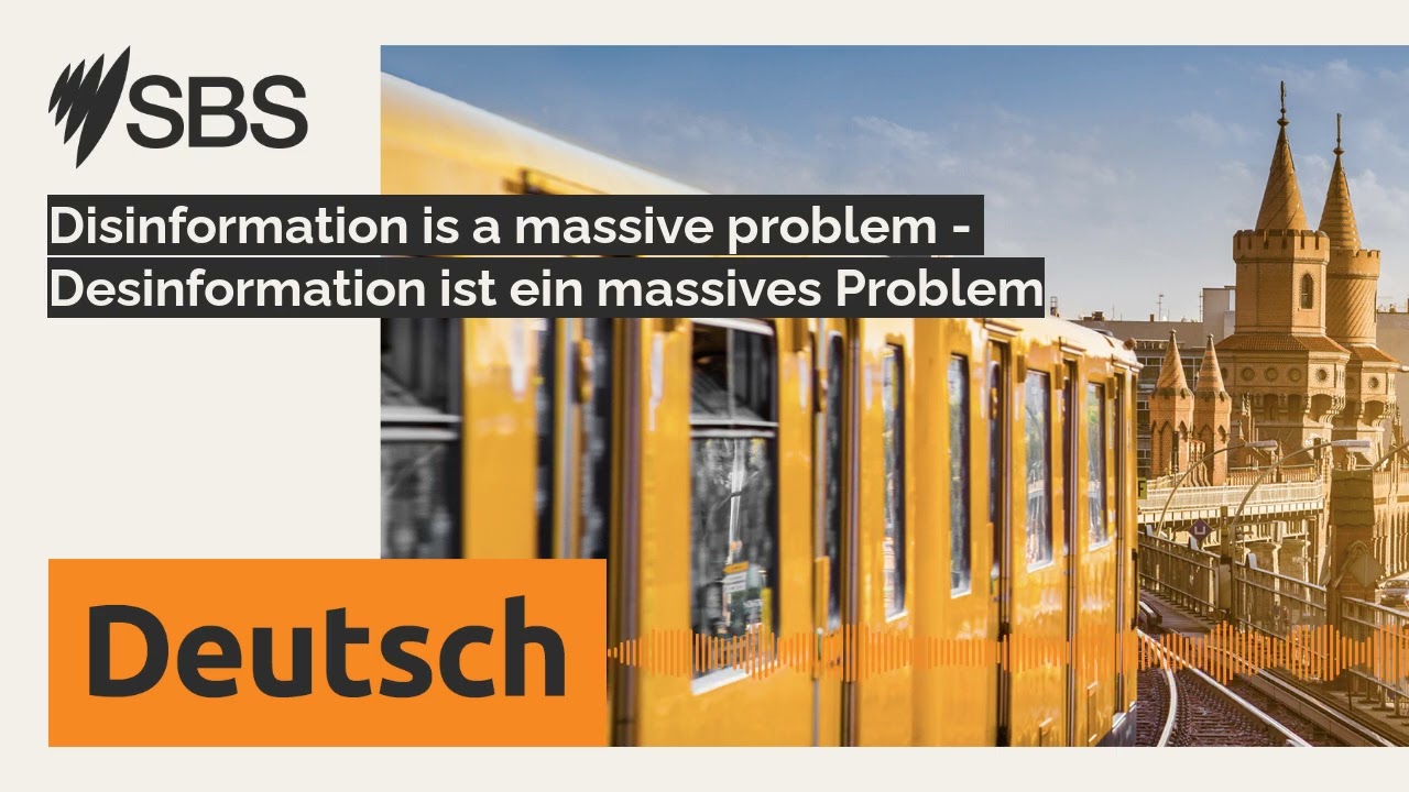 Disinformation is a massive problem - Desinformation ist ein massives Problem | SBS German - SBS...
