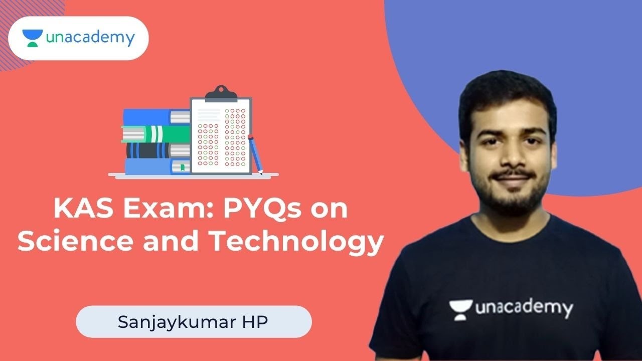 KAS Exam: PYQs on Science and Technology | KPSC | Sanjay Kumar HP | Unacademy Karnataka PSC