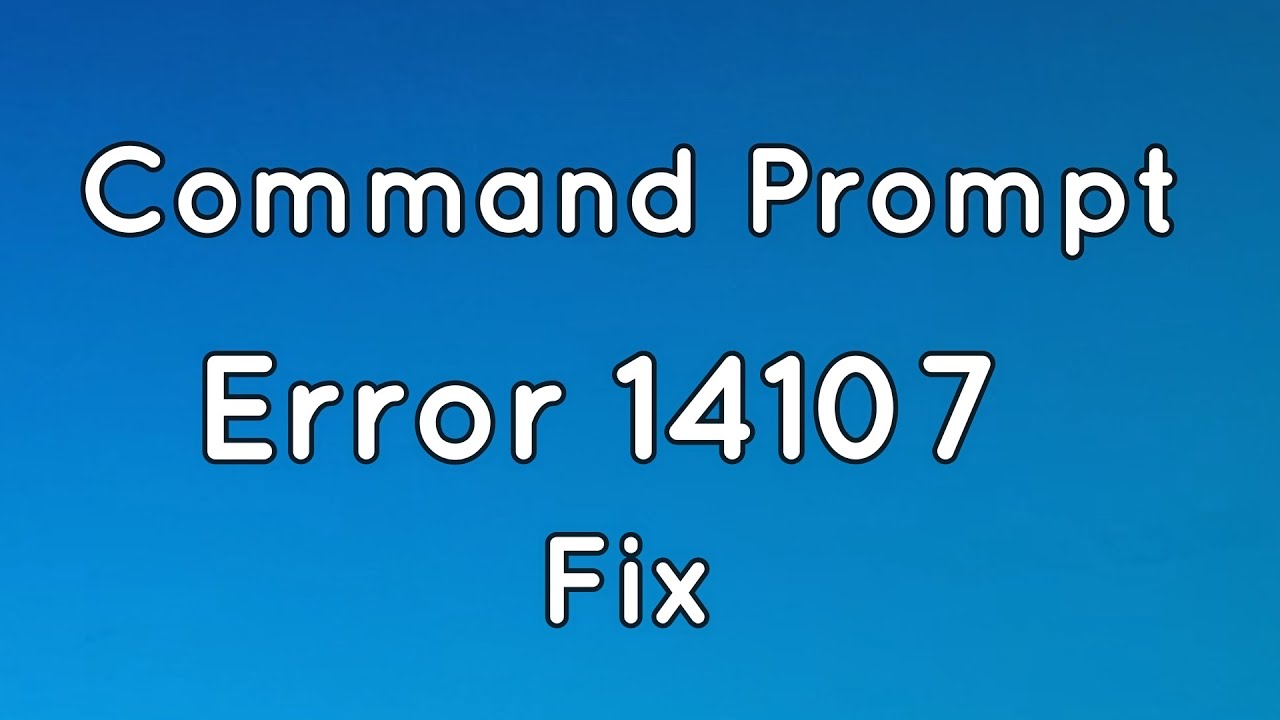 Command prompt Error 14107 Fix