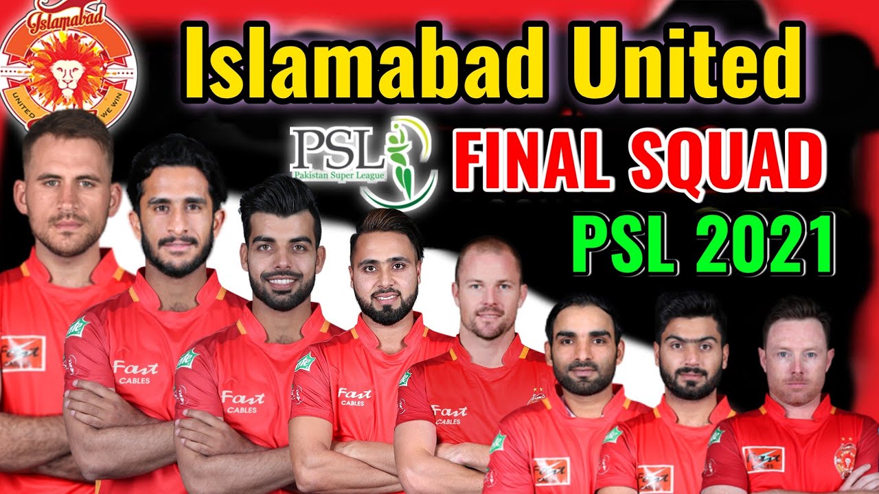 PSL 2021 Islamabad United Final Squad | Islamabad United Full Players List 2021 | PSL 2021 Team