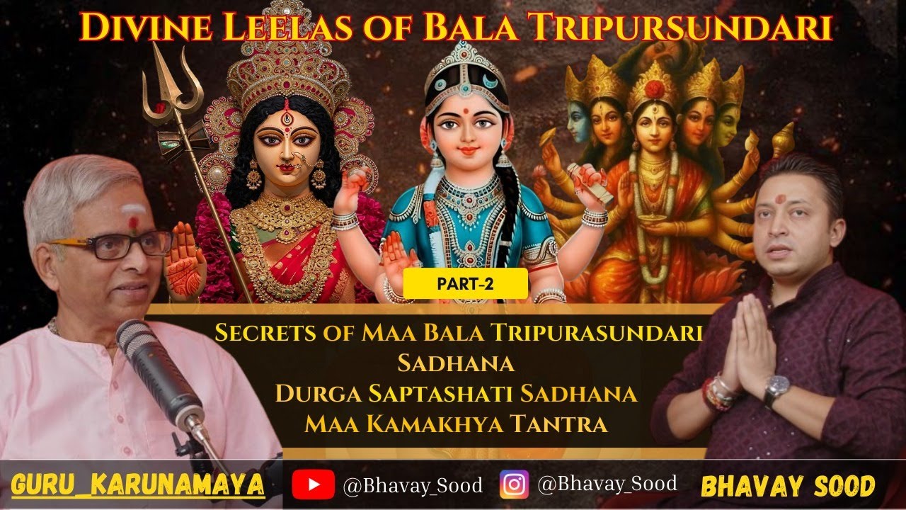 Secrets of Maa Bala Tripurasundari Sadhana, Durga Saptashati SadhanaMaa Kamakhya Tantra. #bhavaysood