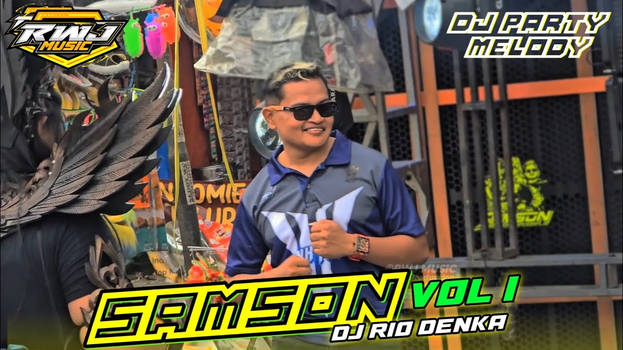 DJ SAMSON feat rio denka • RWJ MUSIC