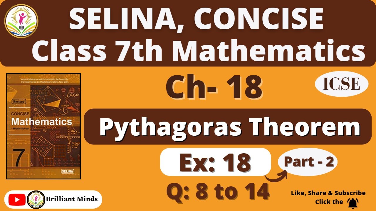 Class 7 ICSE || Selina Math || Ch-18 Pythagoras Theorem Ex: 18 Q: 8 to 14 @BrilliantMindsEducation