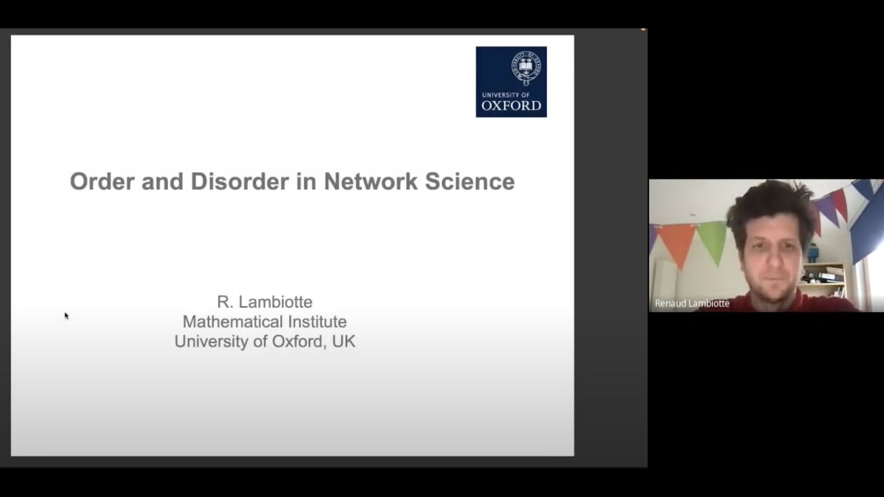 Order and Disorder in Network Science - Renaud Lambiotte