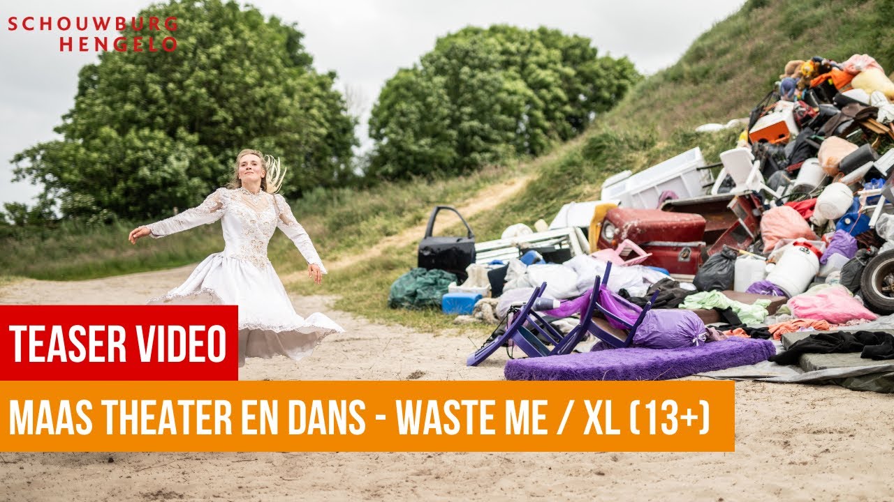 Teaser Waste Me / XL (13+) | Schouwburg Hengelo