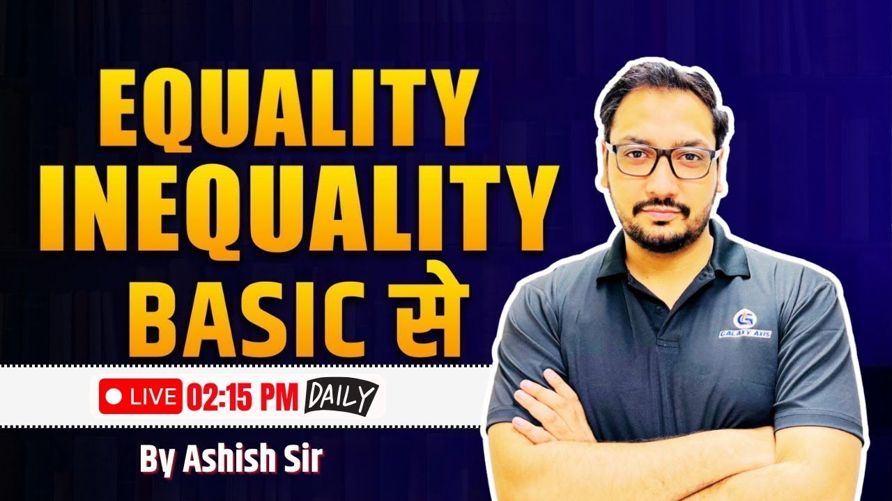 Equality & Inequality | Reasoning Basic से Advance | By Ashish Sir | HCET | SSC | CET #reasoning